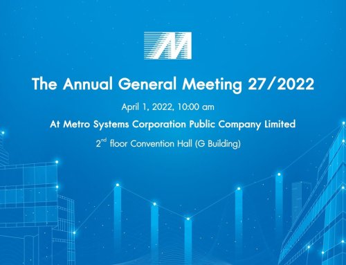 Invitation of Metro Systems Corporation Public Company Limited (MSC) The Annual General Meeting 2022